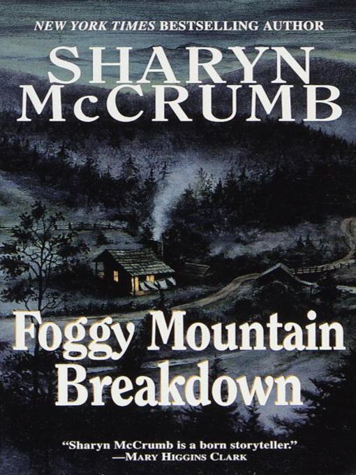 Title details for Foggy Mountain Breakdown and Other Stories by Sharyn McCrumb - Available